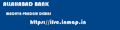 ALLAHABAD BANK  MADHYA PRADESH DEWAS    ifsc code